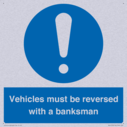 vehicles-must-be-reversed-with-a-banksman~
